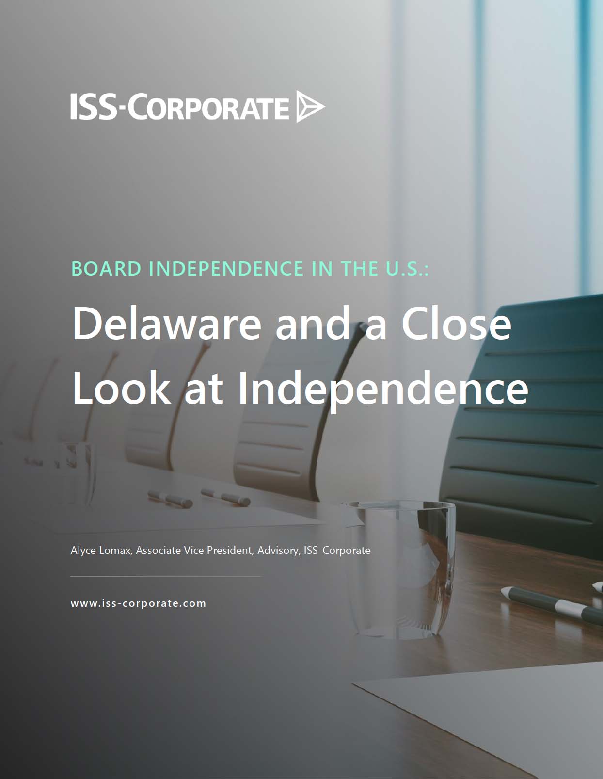 Board Independence in the US: Delaware and a Close Look at Independence Board Independence in the US: Delaware and a Close Look at Independence