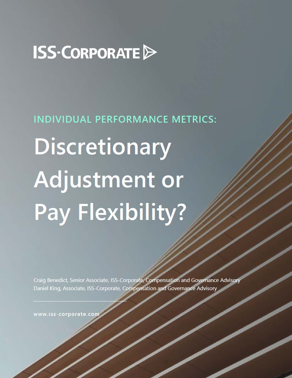 Individual Performance Metrics: Discretionary Adjustment or Pay Flexibility? Individual Performance Metrics: Discretionary Adjustment or Pay Flexibility?