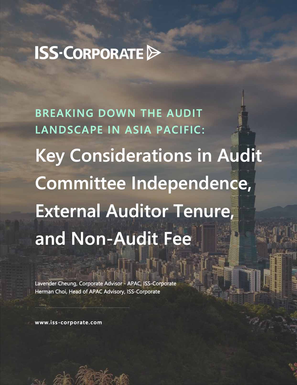 Breaking Down the Audit Landscape in Asia Pacific: Key Considerations in Audit Committee Independence, External Auditor Tenure, and Non-Audit Fee Breaking Down the Audit Landscape in Asia Pacific: Key Considerations in Audit Committee Independence, External Auditor Tenure, and Non-Audit Fee